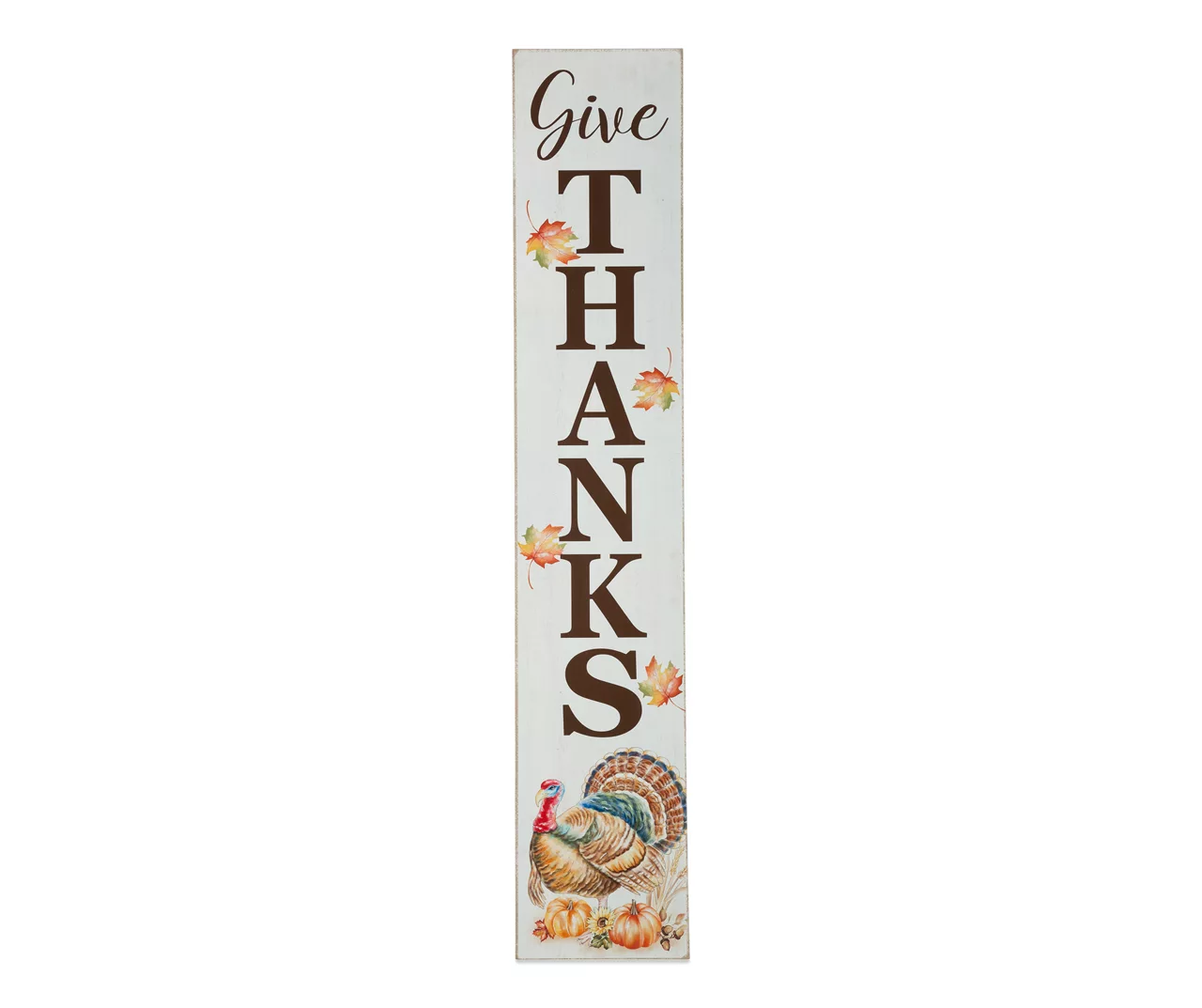 "Give Thanks" Turkey & Leaves Vertical Sign 1 "Give Thanks" Turkey & Leaves Vertical Sign